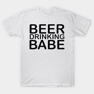 BEER DRINKING BABE T-Shirt